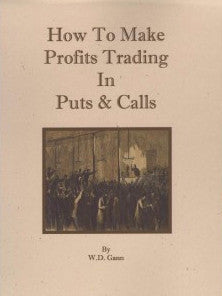 How to Make Profits Trading in Puts and Calls