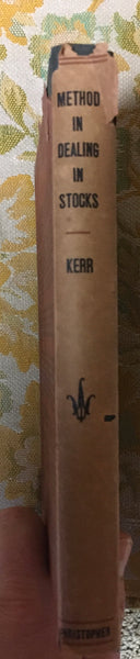 Method In Dealing In Stocks by Joseph H. Kerr Jr