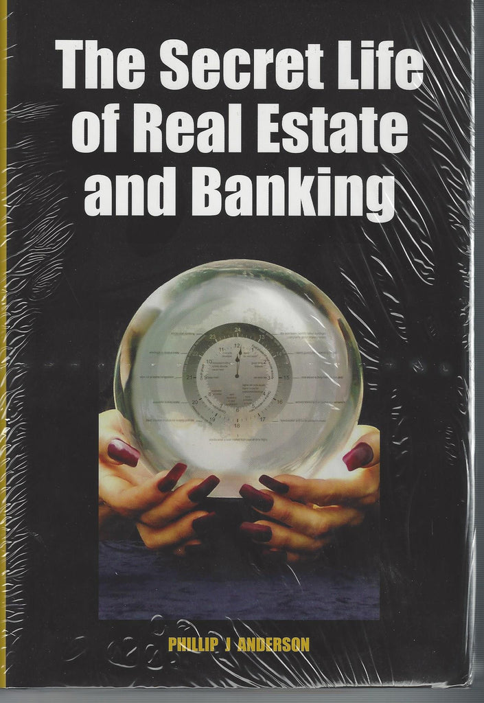 The Secret Life Of Real Estate And Banking