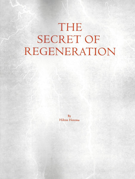 Secret of Regeneration by Hilton Hotema
