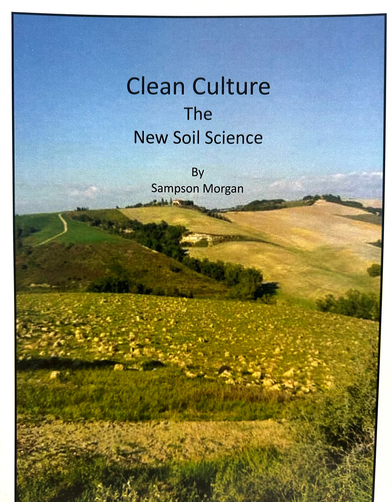 Clean Culture - The New Soil Science - Sampson Morgan