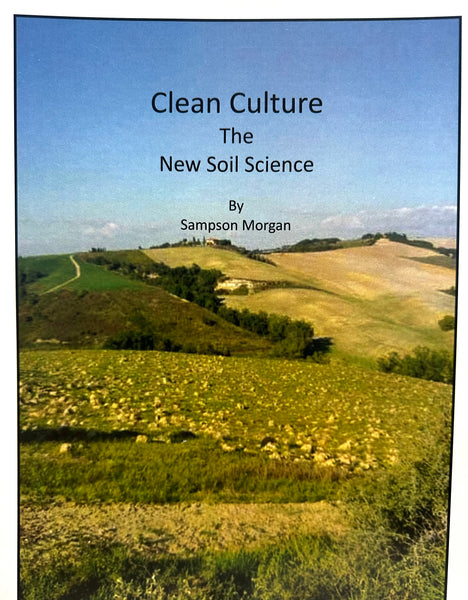 Clean Culture - The New Soil Science - Sampson Morgan