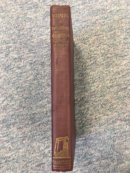 Valuation of Industrial Securities by Ralph Eastman Badger 1st edition 1925