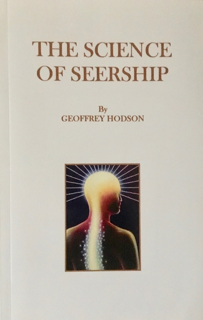 Science of Seership, The - by Geoffrey Hodson