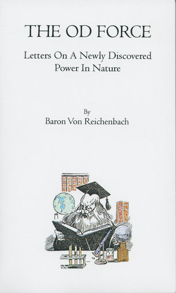 The OD Force by Baron Von Reichenbach