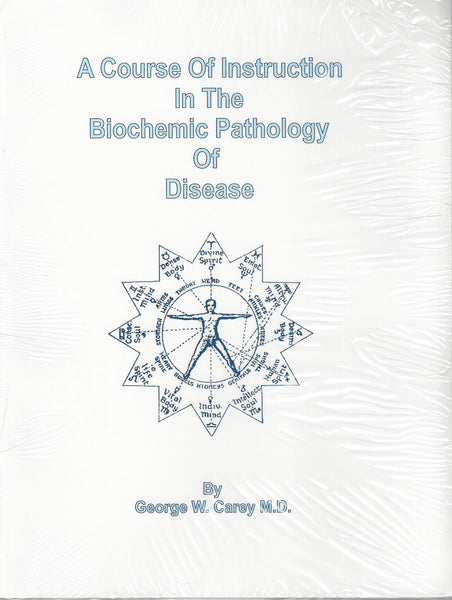 Course Of Instruction In The Biochemic Pathology Of Disease