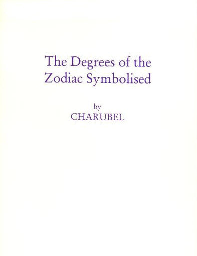 Degrees Of The Zodiac Symbolized By Charubel, The