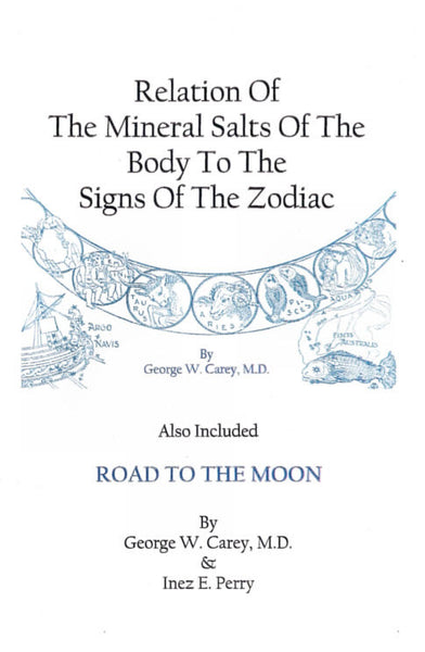 Relation Of The Mineral Salts Of The Body To The Signs Of The Zodiac