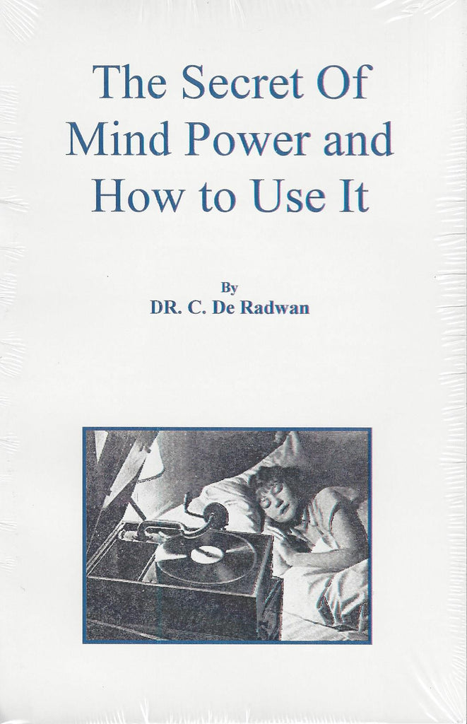 Secret Of Mind Power and How to Use It, The