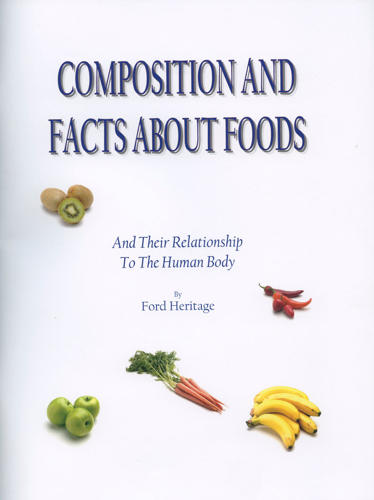 Composition and Facts about Foods by Ford Heritage